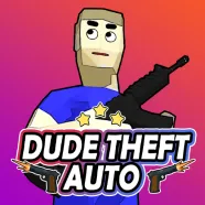 PLay Dude Theft Auto now!